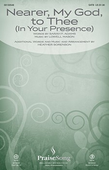 Nearer My God To Thee by Mason Lowell - Sorenson Heather - for SATB