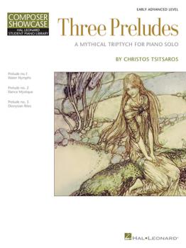 Hal Leonard Tsitsaros, Christopr   Composer Showcase: Three Preludes, A Mythical Triptych - Early Advanced