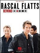 Hal Leonard   Rascal Flatts Rascal Flatts - Rewind - Piano / Vocal / Guitar