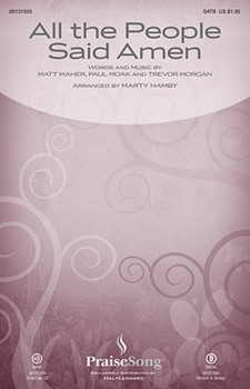 All The People Said Amen by Morgan Trevor - Hamby Marty - Matt Maher for SATB