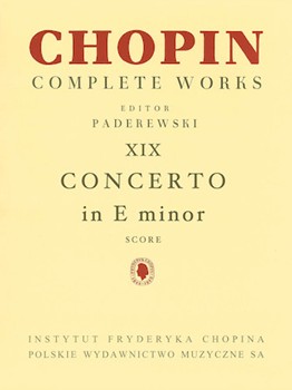 Piano Concerto In E Minor Op. 11 CW XIX Score by Chopin Frederic - Paderewski Ignace J - for Full Score