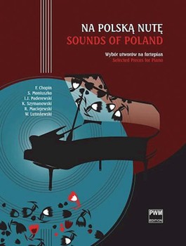 Sounds of Poland [Na Polska Nute) Piano