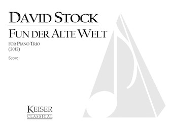 Fun Der Alte Welt (From the Old World) - Piano Trio Full Score by Stock David for