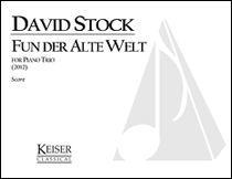 Fun Der Alte Welt (From the Old World) for Piano Trio