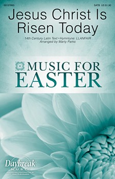 Jesus Christ Is Risen Today by Williams Robert - Parks Marty - for SATB