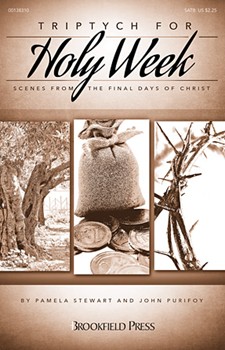 Triptych for Holy Week - Scenes from the Final Days of Christ SATB
