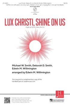 Lux Christi Shine on Us by Smith Michael W - Willmington Edwin - for SATB w/ Handbells