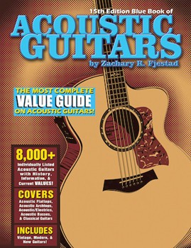 Blue Book of Acoustic Guitars - 15th Edition by for