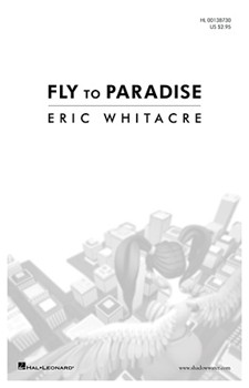 Fly to Paradise by Whitacre Eric for SATB a cappella