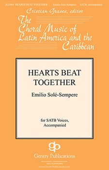 Hearts Beat Together by Sole-Sempere Emilio for SATB