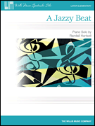 A Jazzy Beat [late elementary piano] Hartsell