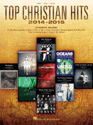 Hal Leonard   Various Top Christian Hits 2014-2015 - Piano / Vocal / Guitar