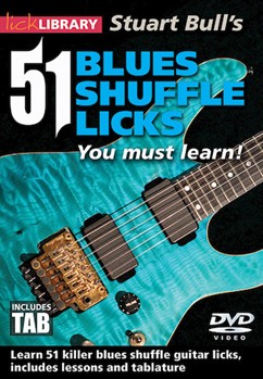 Stuart Bull's 51 Blues Shuffle Licks You Must Learn! by Stuart Bull for