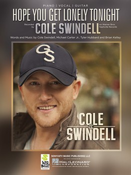 Hope You Get Lonely Tonight by Cole Swindell for