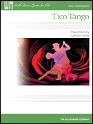 Tico Tango [early intermediate piano] Miller