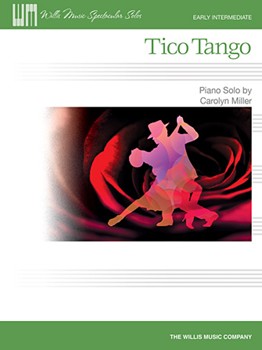Willis Miller C   Tico Tango - Early Intermediate  Piano Solo