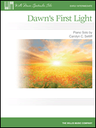 Willis Setliff C   Dawn's First Light - Piano Solo Sheet