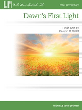 Willis Setliff C   Dawn's First Light - Piano Solo Sheet