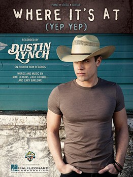 Where It's at (Yep Yep) by Dustin Lynch for