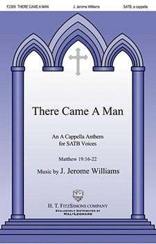 There Came A Man by Williams J Jerome for SATB a cappella