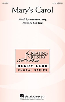 Marys Carol by Berg Ken for 3-Part Treble