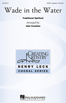 Wade in the Water by - Conahan John - for SATB a cappella