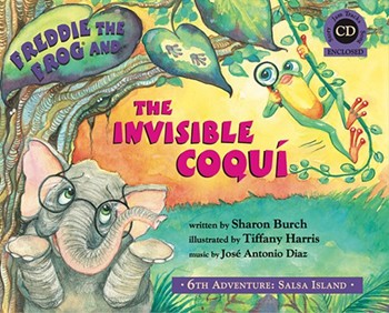 Freddie The Frog & The Invisible Coqui by Burch Sharon Freddie the Frog for Book w/ Audio (Invisible Coqui)