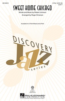 Sweet Home Chicago by Johnson Robert - Emerson Roger - The Blues Brothers for 2-Part and Piano