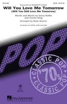 Will You Love Me Tomorrow by Goffin Gerry - Brymer Mark - Roberta Flack for SATB