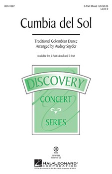 Cumbia Del Sol by - Snyder Audrey - for 3-Part Mixed and Piano