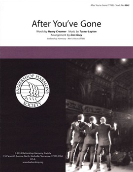 After You've Gone by - Gray Don - for TTBB a cappella