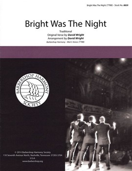 Bright Was the Night by - Wright David - for TTBB a cappella