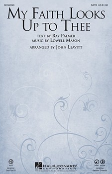 My Faith Looks Up to Thee by Mason Lowell - Leavitt John - for Accompaniment CD