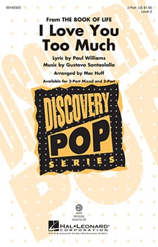 I Love You Too Much by Santaolalla Gustavo - Huff Mac - for 2-Part