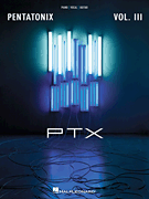 Hal Leonard Pentatonix Pentatonix - Volume III - Piano / Vocal / Guitar