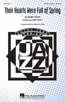 Their Hearts Were Full of Spring by Troup Bobby - Shaw Kirby - for SSAA a cappella