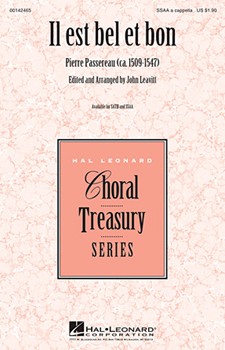 Il est Bel et Bon by Passereau Pierre - Leavitt John - for SSAA a cappella