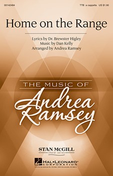 Home on the Range by Kelly Dan - Ramsey Andrea - for TTB a cappella