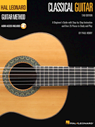 Hal Leonard Classical Guitar Method (Tab Edition) - A Beginner's Guide with Step-by-Step Instruction and Over 25 Pieces to Study and Play