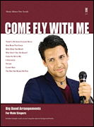 Come Fly with Me for Male Singers w/cd Vocal