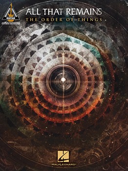 All That Remains - The Order of Things by All That Remains for