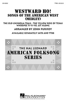 Westward Ho Songs of the American West by Traditional - Purifoy John - for TTBB (Traditional Cowboy S)