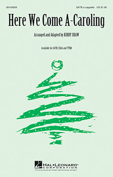 Here We Come A-Caroling by - Shaw Kirby - for SSAA a cappella