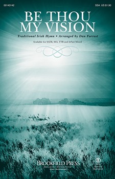 Be Thou My Vision by Traditional Irish - Forrest Dan - for SSA