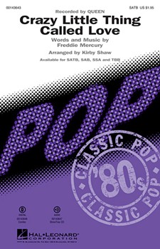 Crazy Little Thing Called Love by Mercury Freddie - Shaw Kirby - Queen for SATB