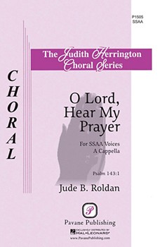 O Lord Hear My Prayer by Roldan Jude for SSAA a cappella