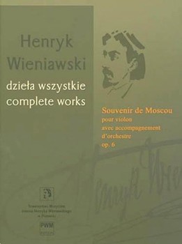 Souvenir de Moscou Op. 6 - Violin and Orchestra by Wieniawski Henryk for
