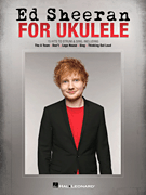 Ed Sheeran for Ukulele [ukulele]
