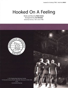 Hooked on a Feeling by - Nicholas John - for TTBB a cappella