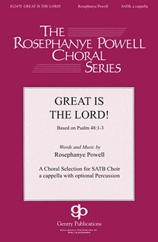 Great Is the Lord by Powell Rosephanye for SATB divisi a cappella